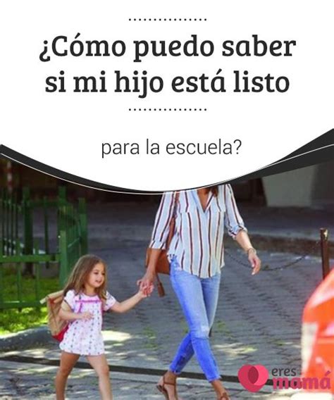 Las señales para saber si tu hijo está listo .